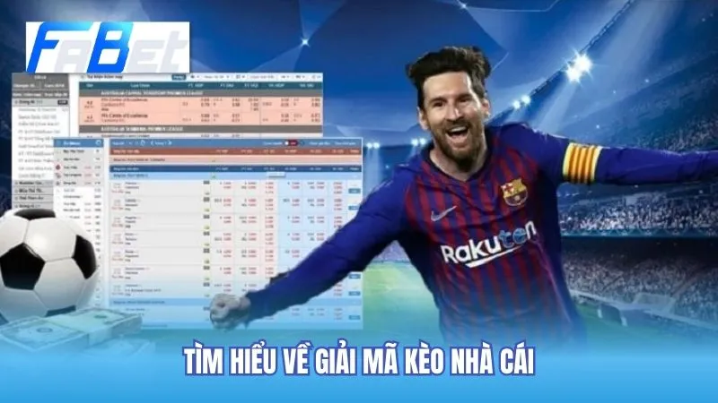 Thông tin về giải mã kèo nhà cái