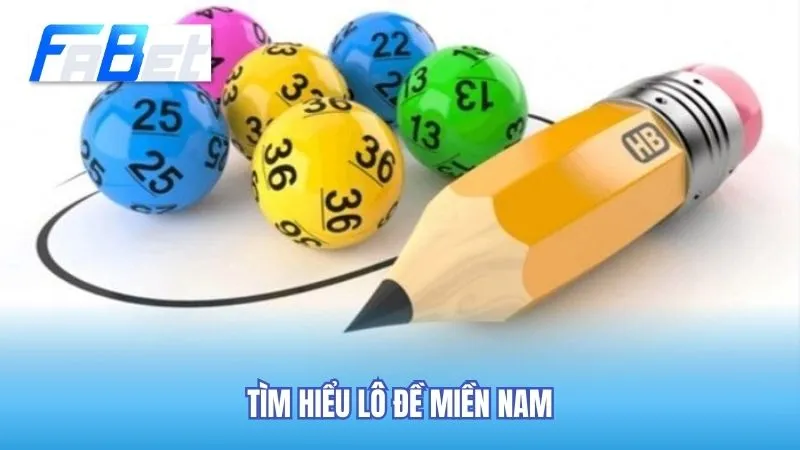 Lô đề miền Nam là hình thức được hội viên Fabet yêu thích